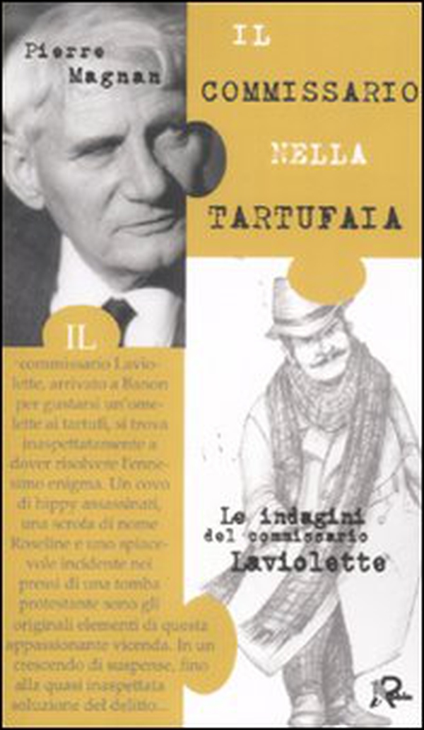 Il commissario nella tartufaia. Le indagini del commissario Laviolette - Librerie.coop Il commissario nella tartufaia. Le indagini del commissario Laviolette - Librerie.coop