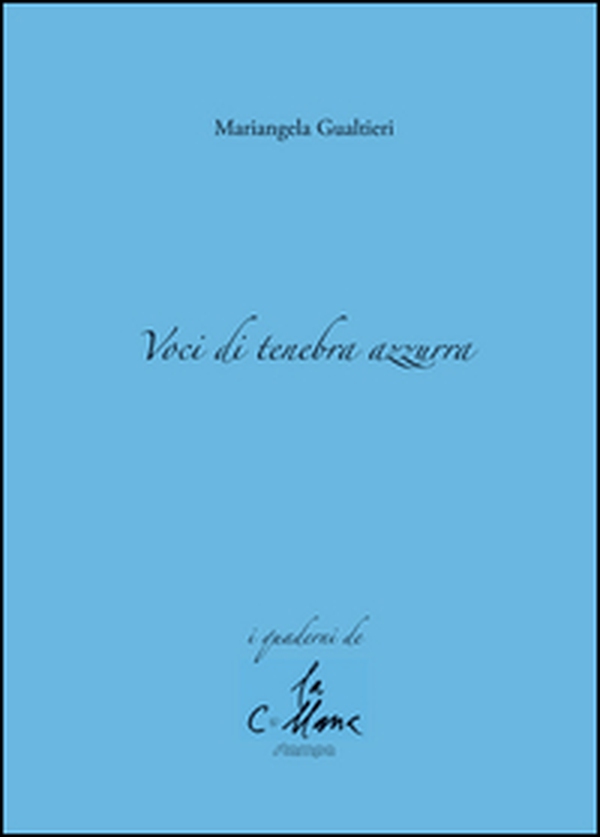 Voci di tenebra azzurra - Librerie.coop Voci di tenebra azzurra - Librerie.coop