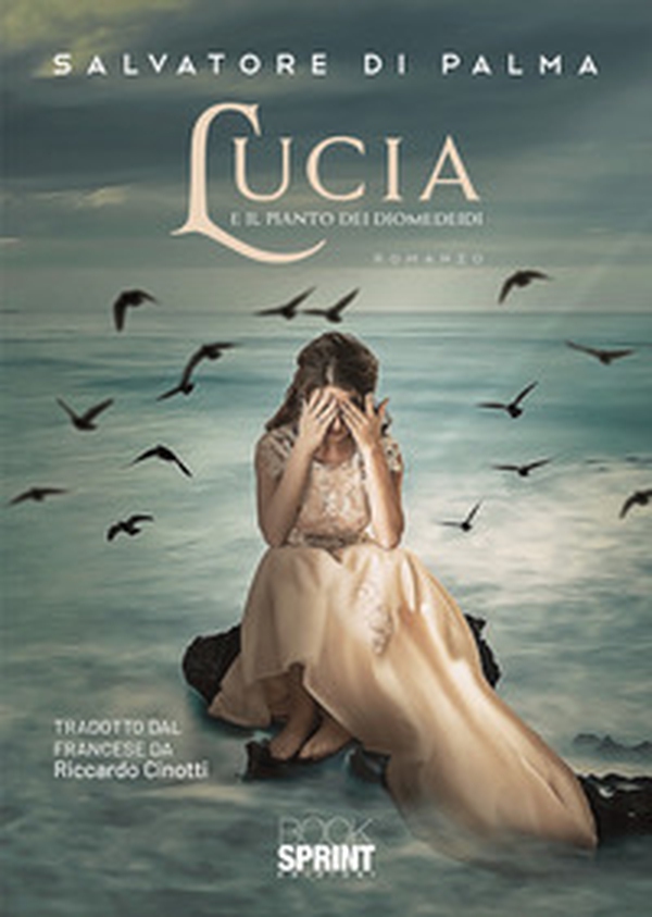 Lucia e il pianto dei Diomedeidi - Librerie.coop Lucia e il pianto dei Diomedeidi - Librerie.coop