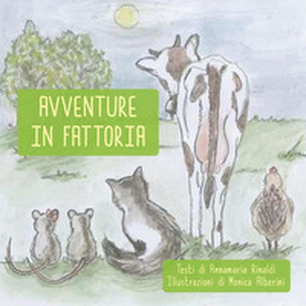 Avventure in fattoria - Librerie.coop Avventure in fattoria - Librerie.coop