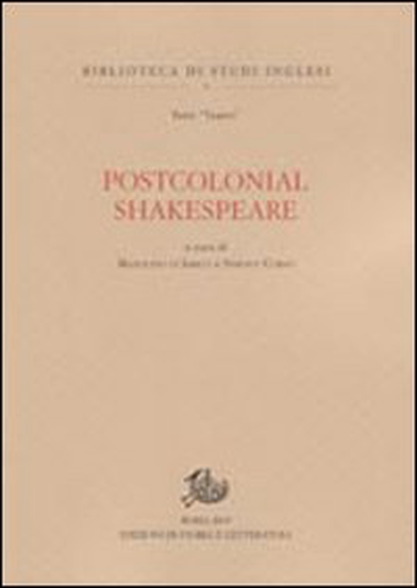 Postcolonial Shakespeare. Studi in onore di Viola Papetti - Librerie.coop Postcolonial Shakespeare. Studi in onore di Viola Papetti - Librerie.coop