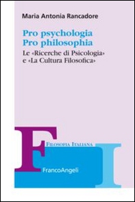 Pro psychologia. Pro philosophia. «Le ricerche di psicologia» e «La cultura filosofica» - Librerie.coop