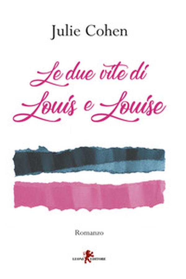 Le due vite di Louis e Louise - Librerie.coop Le due vite di Louis e Louise - Librerie.coop