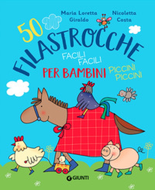 50 filastrocche facili facili per bambini piccini piccini - Librerie.coop 50 filastrocche facili facili per bambini piccini piccini - Librerie.coop