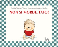 Non si morde, Tato! - Librerie.coop