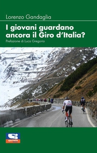 I giovani guardano ancora il giro d'Italia? - Librerie.coop