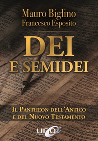Dei e semidei. Il pantheon dell'Antico e del Nuovo Testamento - Librerie.coop