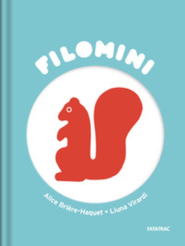 Lo scoiattolo di James. Filomini - Librerie.coop