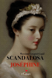 Scandalosa Joséphine - Librerie.coop Scandalosa Joséphine - Librerie.coop