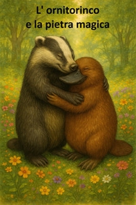 L'ornitorinco e la pietra magica - Librerie.coop L'ornitorinco e la pietra magica - Librerie.coop