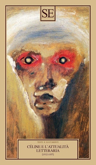 Céline e l'attualità letteraria 1932-1957 - Librerie.coop