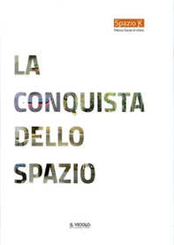 La conquista dello Spazio - Librerie.coop