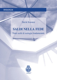 Saldi nella fede. Temi scelti di teologia fondamentale - Librerie.coop Saldi nella fede. Temi scelti di teologia fondamentale - Librerie.coop