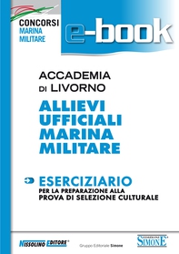 Accademia di Livorno - Allievi Ufficiali Marina Militare - Eserciziario - Librerie.coop Accademia di Livorno - Allievi Ufficiali Marina Militare - Eserciziario - Librerie.coop