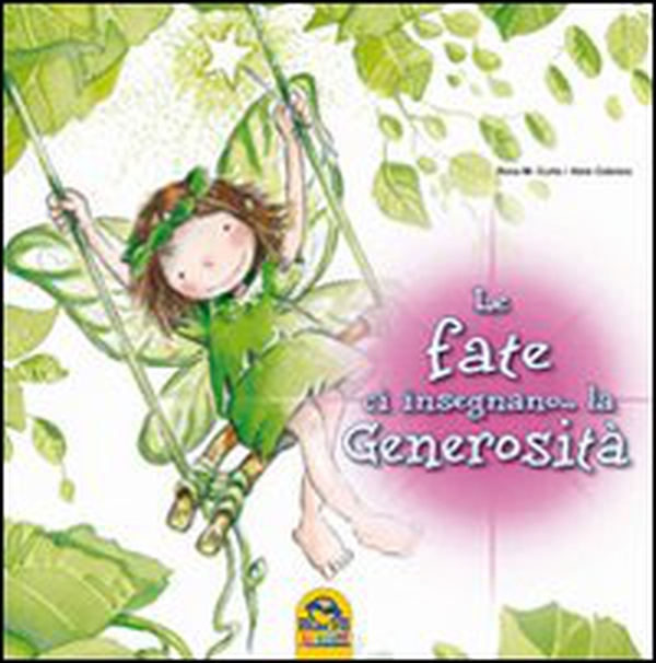 Le fate ci insegnano... la generosità - Librerie.coop Le fate ci insegnano... la generosità - Librerie.coop