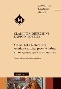Storia della letteratura cristiana antica greca e latina - Vol. 3 - Librerie.coop