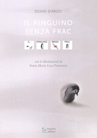 Il pinguino senza frac. In CAA (Comunicazione Aumentativa Alternativa) - Librerie.coop Il pinguino senza frac. In CAA (Comunicazione Aumentativa Alternativa) - Librerie.coop