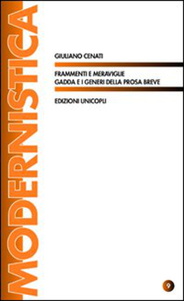 Frammenti e meraviglie. Gadda e i generi della prosa breve - Librerie.coop Frammenti e meraviglie. Gadda e i generi della prosa breve - Librerie.coop