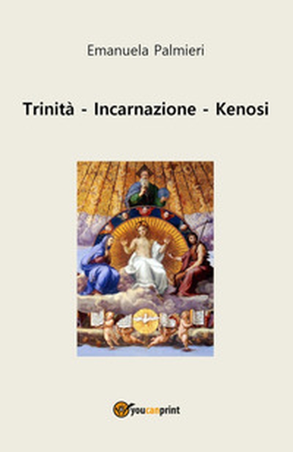 Trinità, incarnazione, kenosi - Librerie.coop Trinità, incarnazione, kenosi - Librerie.coop