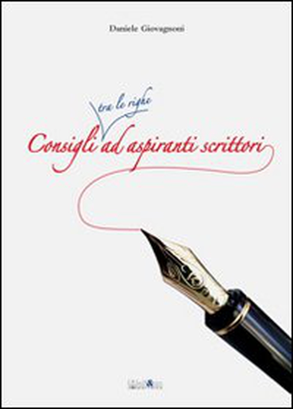 Consigli tra le righe ad aspiranti scrittori - Librerie.coop