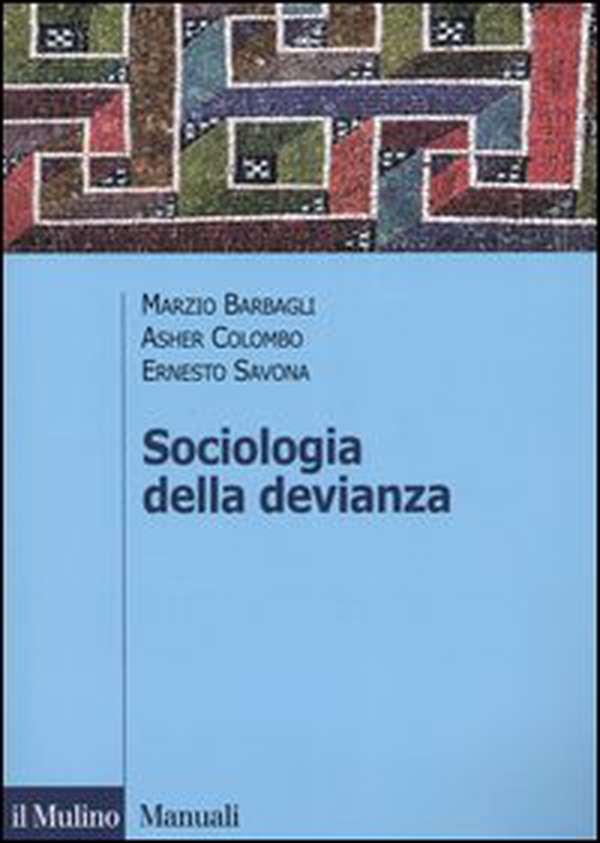 Sociologia della devianza - Librerie.coop Sociologia della devianza - Librerie.coop