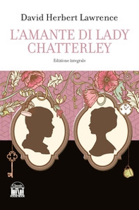 L'amante di lady Chatterley - Librerie.coop L'amante di lady Chatterley - Librerie.coop