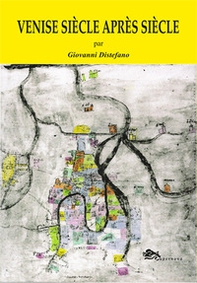 Venise siècle après siècle - Librerie.coop