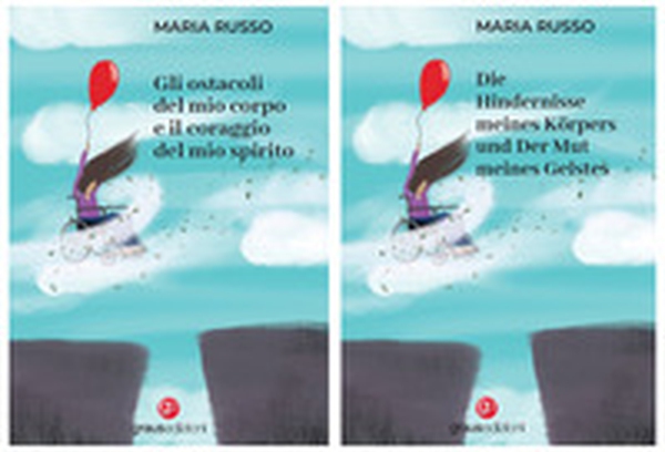 Gli ostacoli del mio corpo e il coraggio del mio spirito. Ediz. italiana e tedesca - Librerie.coop Gli ostacoli del mio corpo e il coraggio del mio spirito. Ediz. italiana e tedesca - Librerie.coop