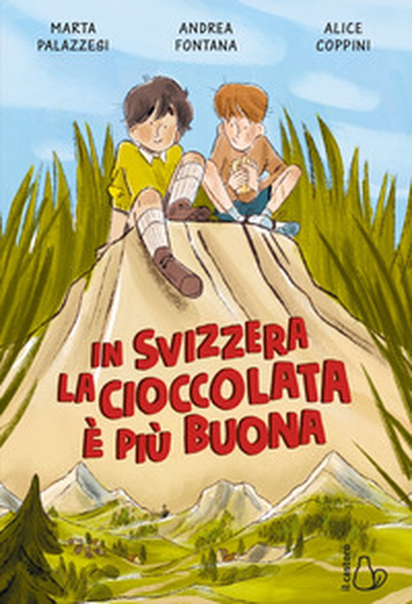In Svizzera la cioccolata è più buona dal romanzo di Marta Palazzesi - Librerie.coop