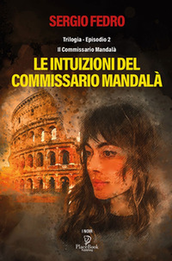 Le intuizioni del commissario Mandalà - Librerie.coop Le intuizioni del commissario Mandalà - Librerie.coop
