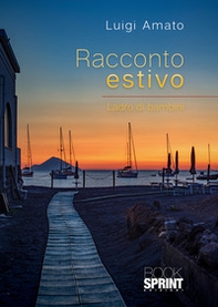 Racconto estivo. Ladro di bambini - Librerie.coop Racconto estivo. Ladro di bambini - Librerie.coop