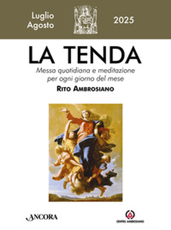 La tenda. Messa quotidiana e meditazione per ogni giorno del mese. Rito Ambrosiano - Vol. 7 - Librerie.coop La tenda. Messa quotidiana e meditazione per ogni giorno del mese. Rito Ambrosiano - Vol. 7 - Librerie.coop