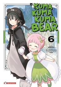 Kuma kuma kuma bear - Vol. 6 - Librerie.coop