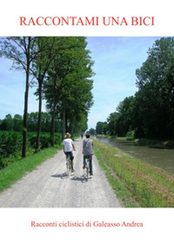 Raccontami una bici - Librerie.coop Raccontami una bici - Librerie.coop