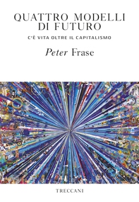 Quattro modelli di futuro - Librerie.coop
