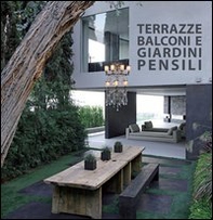Terrazze, balconi e giardini pensili - Librerie.coop Terrazze, balconi e giardini pensili - Librerie.coop