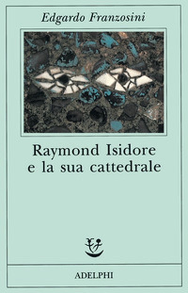Raymond Isidore e la sua cattedrale - Librerie.coop Raymond Isidore e la sua cattedrale - Librerie.coop