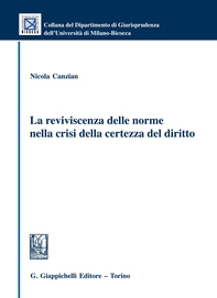 La reviviscenza delle norme nella crisi della certezza del diritto - Librerie.coop