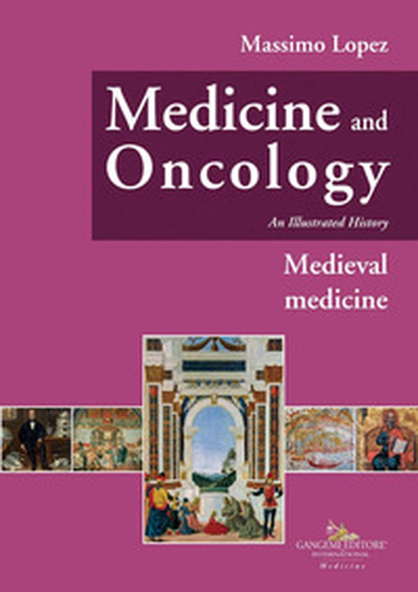 Medicine and oncology. An illustrated history - Vol. 3 - Librerie.coop Medicine and oncology. An illustrated history - Vol. 3 - Librerie.coop