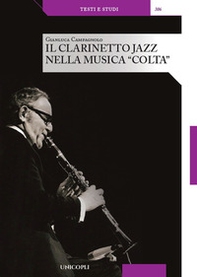 Il clarinetto jazz nella musica «colta» - Librerie.coop