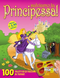 Salviamo la principessa! - Librerie.coop Salviamo la principessa! - Librerie.coop