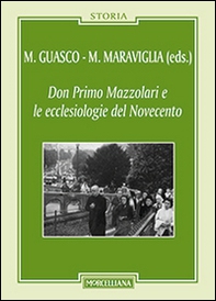 Don Primo Mazzolari e le ecclesiologie del '900 - Librerie.coop