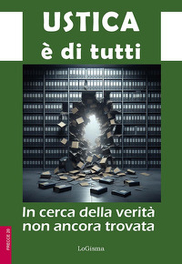 Ustica è di tutti. In cerca della verità non ancora trovata - Librerie.coop