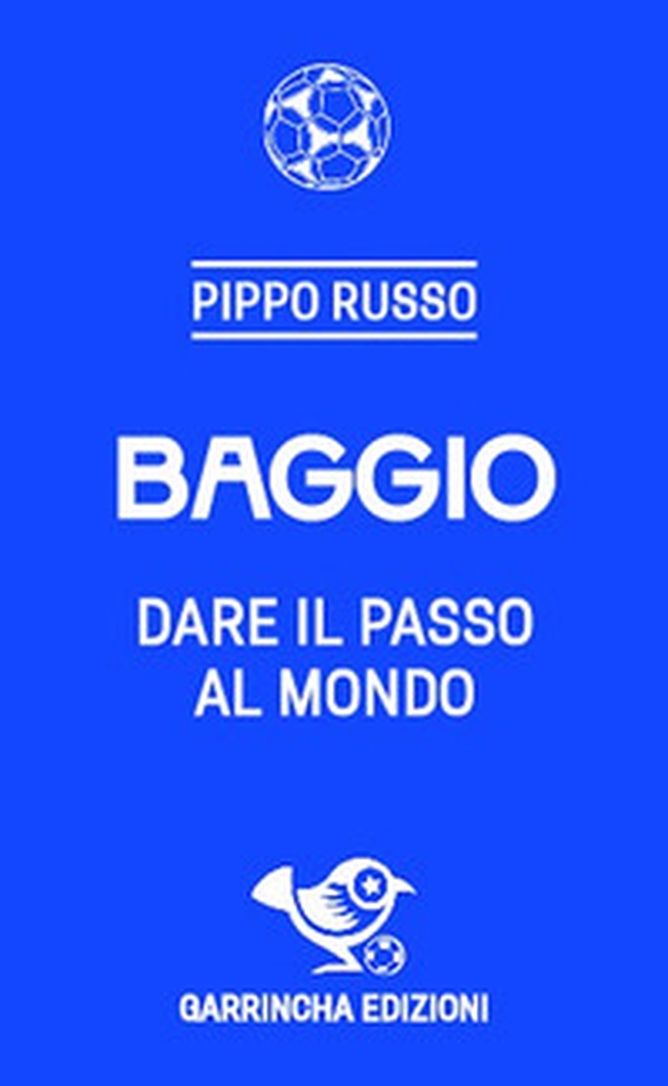 Baggio. Dare il passo al mondo - Librerie.coop Baggio. Dare il passo al mondo - Librerie.coop