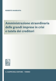 Amministrazione straordinaria delle grandi imprese in crisi e tutela dei creditori - Librerie.coop