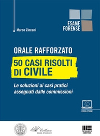 Orale rafforzato. 50 casi risolti di civile - Librerie.coop