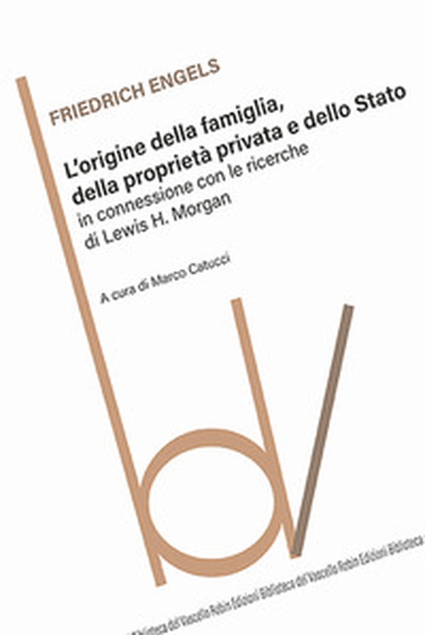L'origine della famiglia, della proprietà privata e dello Stato - Librerie.coop L'origine della famiglia, della proprietà privata e dello Stato - Librerie.coop