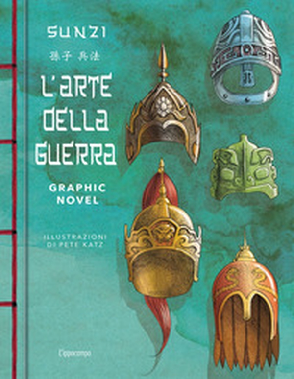 Sunzi. L'arte della guerra in graphic novel - Librerie.coop Sunzi. L'arte della guerra in graphic novel - Librerie.coop