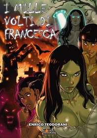I mille volti di Francesca - Librerie.coop I mille volti di Francesca - Librerie.coop