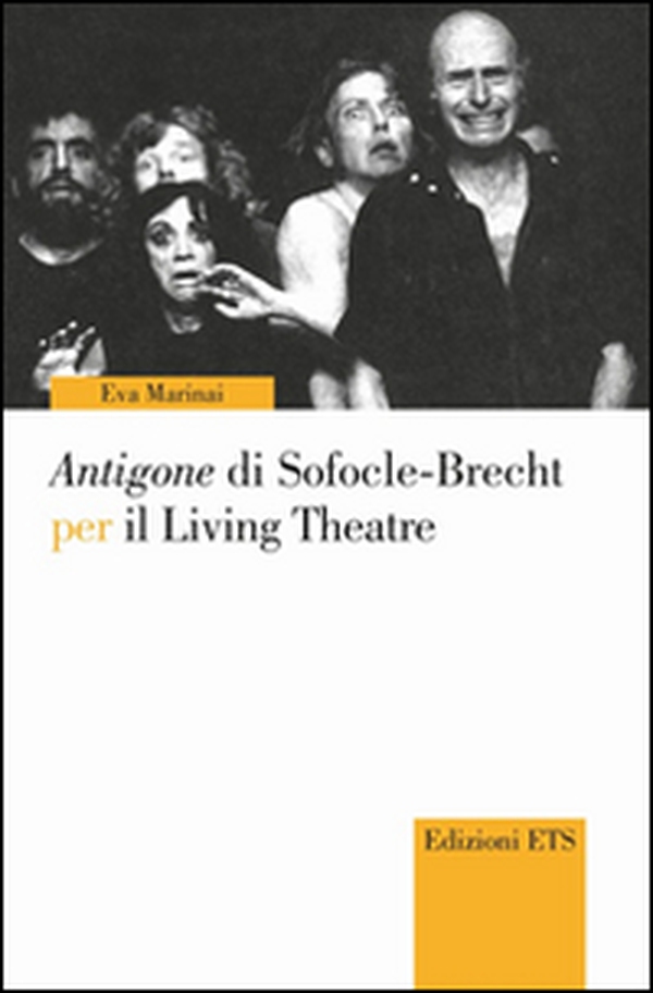 Antigone di Sofocle-Brecht per il Living Theatre - Librerie.coop Antigone di Sofocle-Brecht per il Living Theatre - Librerie.coop
